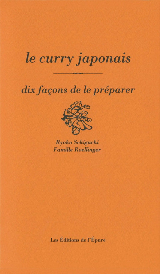 Livre Le curry japonais, dix façons de le préparer - Roellinger