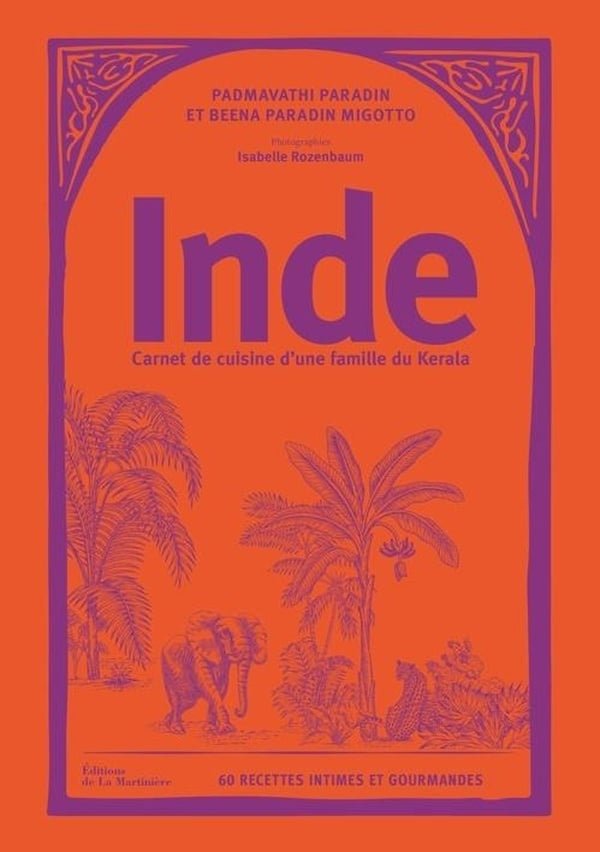 Livre Inde - Carnet de cuisine d'une famille du Kerala - Roellinger