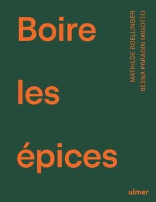 Livre Boire les épices - Roellinger